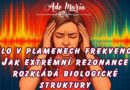 * Tělo v plamenech frekvence: Jak extrémní rezonance rozkládá biologické struktury