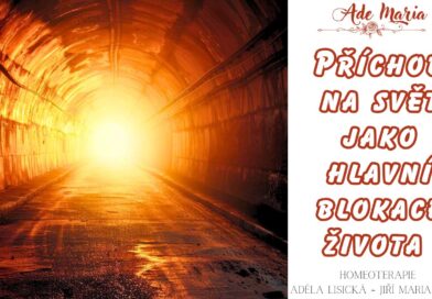 Příchod na svět jako blokace života