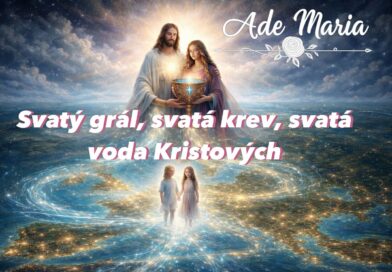 * Svatý grál, svatá krev, svatá voda Kristových