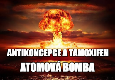 Antikoncepční pilulka a tamoxifen – atomová bomba Antikoncepční pilulka a tamoxifen – atomová bomba